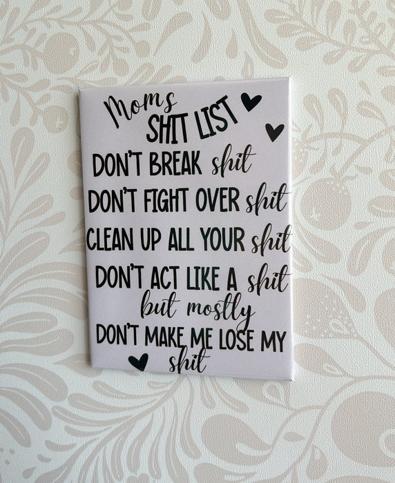Mom's Shit List